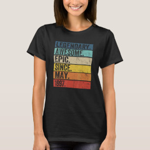 Birthday Legendary Awesome Epic Since May 25th Bir T-Shirt