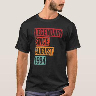 Birthday Legendary Since August 1994 T-Shirt