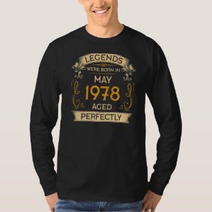 Birthday Legends Were Born In May 1978 T-Shirt