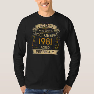 Birthday Legends Were Born In October 1981 T-Shirt