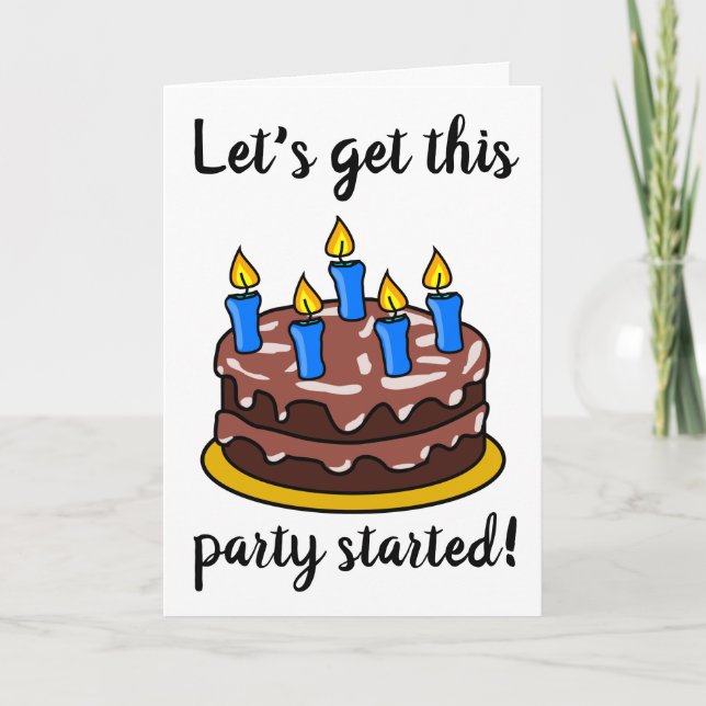  BIRTHDAY LET'S GET THIS PARTY STARTED  CARD (Front)