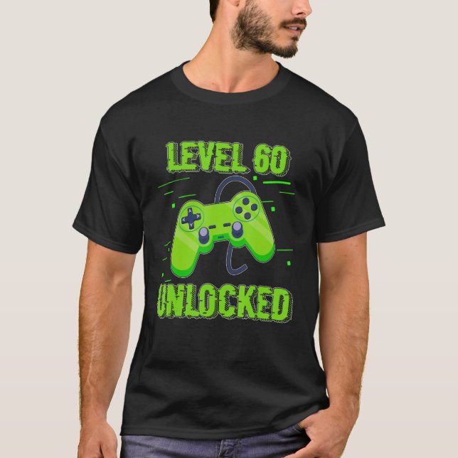 Birthday   Level 60 Unlocked Video Games Controlle T-Shirt (Front)