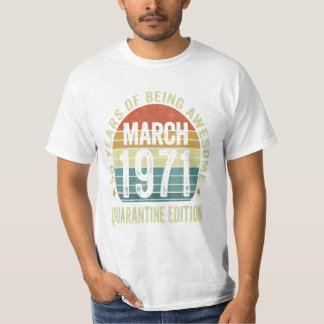 Birthday March 1971 53rd T-Shirt