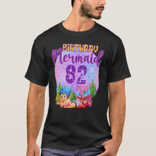 Birthday Mermaid 82 Ocean Siren Themed Birthday Pu T-Shirt