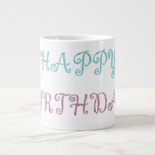 Birthday message pink fancy script large coffee mug