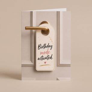 Birthday Mode Activated Funny Birthday Card
