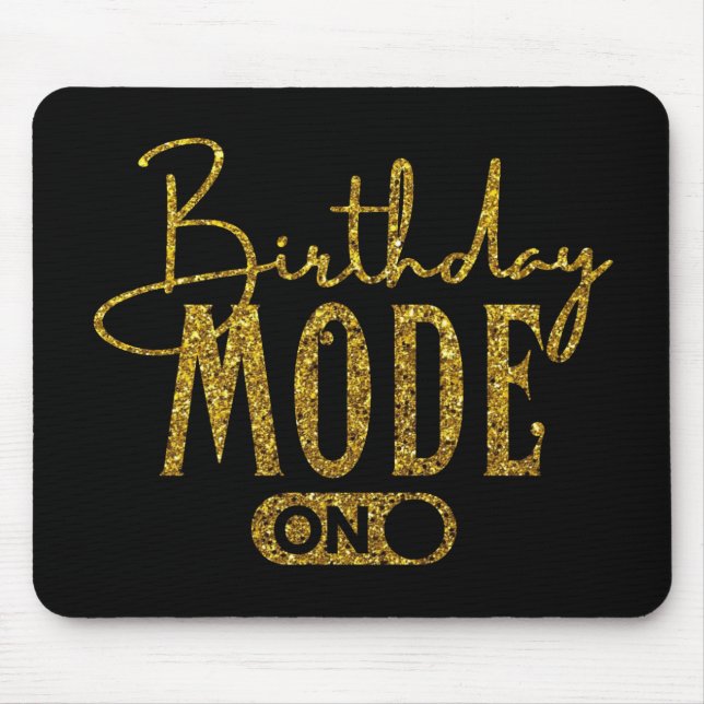Birthday Mode On | Birthday Party Mouse Mat (Front)