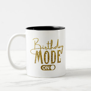 Birthday Mode On   Birthday Party Two-Tone Coffee Mug