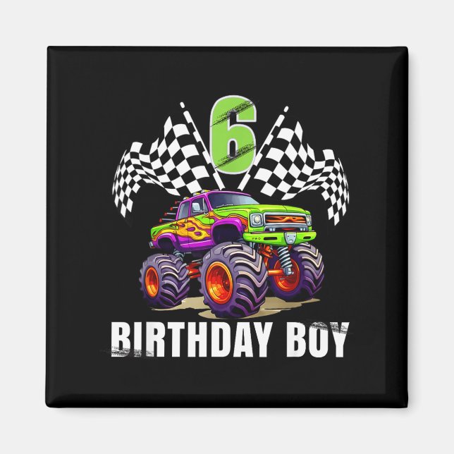Birthday Monster Truck 6 Year Old Boys 6th Party  Magnet (Front)