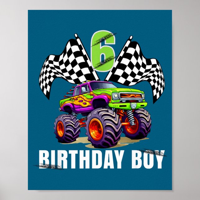 Birthday Monster Truck 6 Year Old Boys 6th Party  Poster (Front)