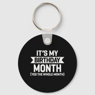Birthday Month - Funny Birthday Party Men Women Key Ring