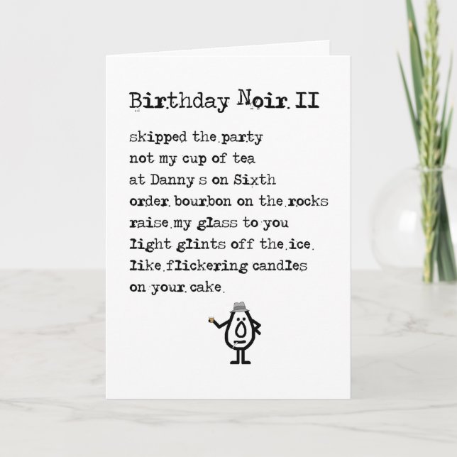 Birthday Noir II A Funny Happy Birthday Poem Card (Front)