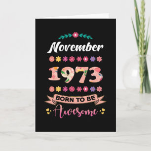Birthday november 1973 Gift Woman Card