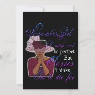 Birthday   November Girl I May Not Be Perfect Holiday Card