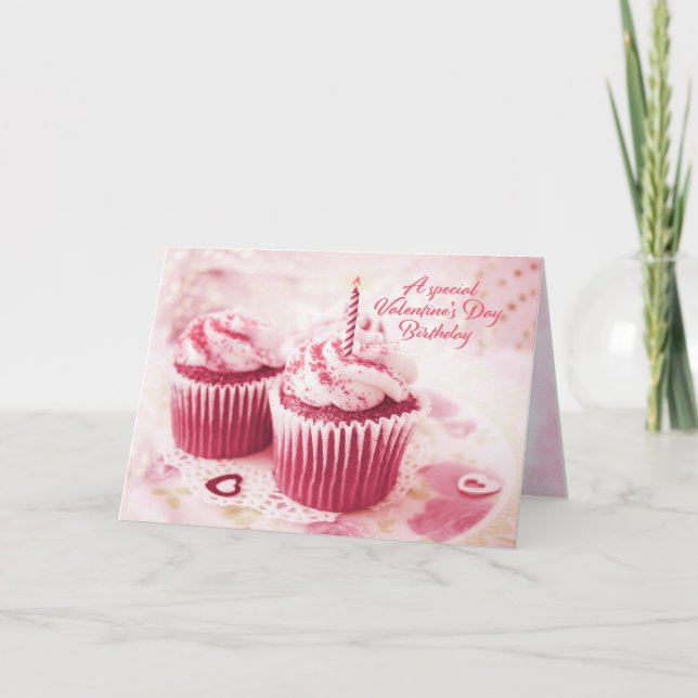 Birthday on Valentine's Day Pink Cupcakes Holiday Card (Front)