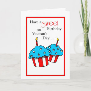 Birthday on Veteran's Day Sweet Cupcakes Card