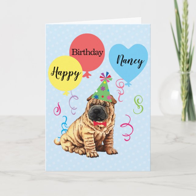 Birthday Party Balloons Chinese Shar-Pei Card (Front)