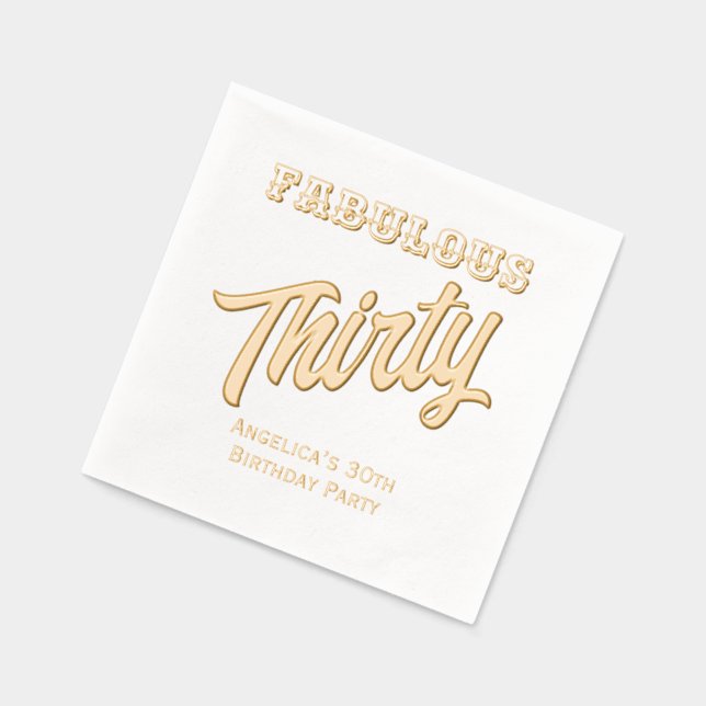*  Birthday Party Fill in Your Age Fabulous Thirty Foil Napkins (Left)