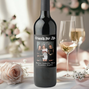 Birthday party photo friends forever black white wine label