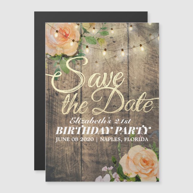 Birthday Party Save The Date Flowers Wood Lights Magnetic Invitation (Front/Back)