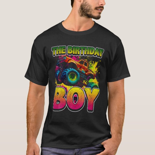 Birthday Party The Birthday Boy Monster Truck T Sh T-Shirt (Front)