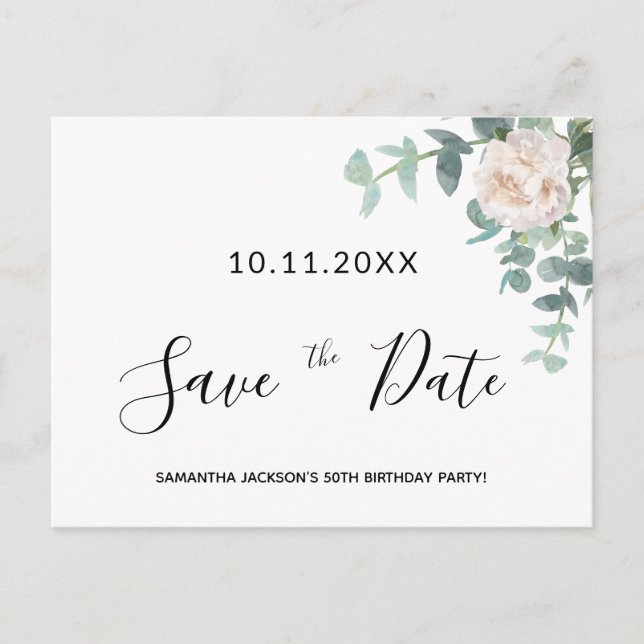 Birthday party white floral greenery save the date postcard (Front)