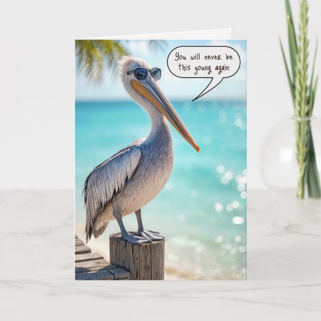Birthday Pelican Wearing Sunglasses Card (Front)