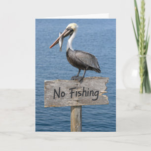 Birthday Pelican with Fish on No Fishing Sign Card