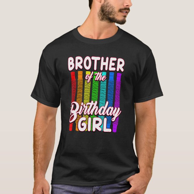 Birthday Pop Tube - Brother of the Birthday Girl T-Shirt (Front)