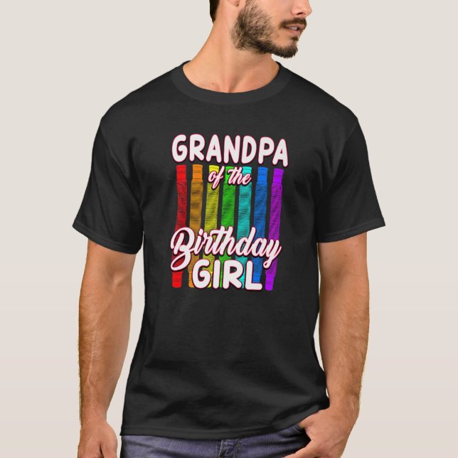 Birthday Pop Tube  Grandpa of the Birthday Girl T-Shirt (Front)