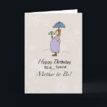 Birthday Pregnant Mum Card<br><div class="desc">Happy Birthday to the Mum to Be on her pregnancy. This cute card shows a Mum caring for her baby bump with a mini umbrella. Perfect for a baby shower!</div>