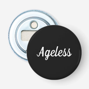 Birthday present: Ageless Bottle Opener