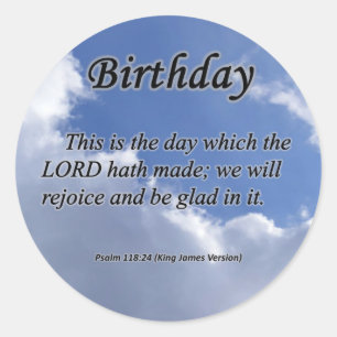 Birthday Psalm 118-24 Classic Round Sticker