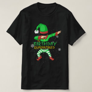birthday quarantined elf christams T-Shirt