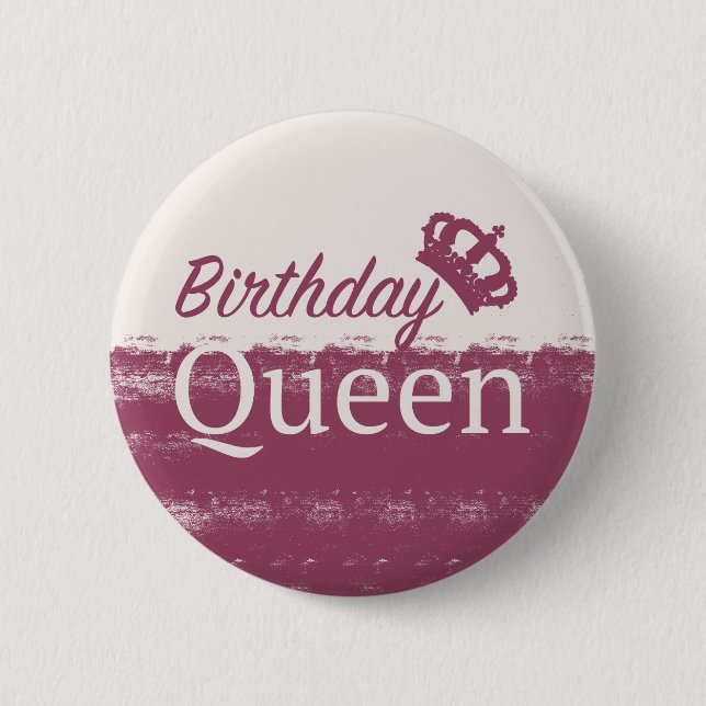 Birthday Queen 6 Cm Round Badge (Front)