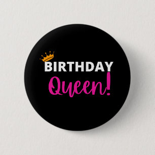 BIRTHDAY QUEEN 6 CM ROUND BADGE