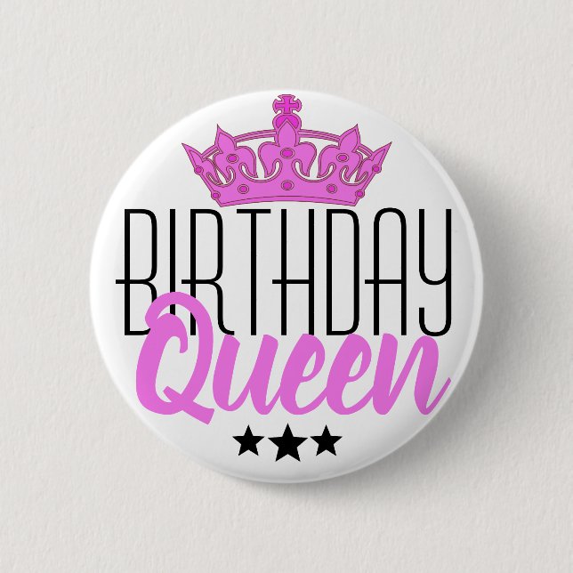 Birthday Queen and Pink Crown 6 Cm Round Badge (Front)