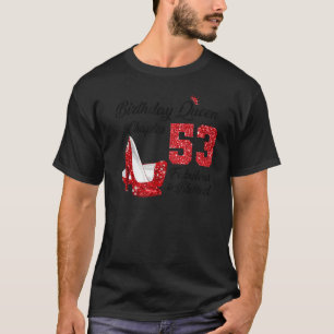 Birthday Queen Chapter 53 Fabulous & Blessed For M T-Shirt