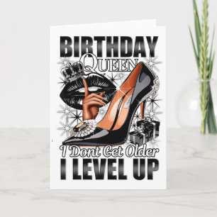 Birthday Queen I Dont Get Older I Level Up Womans Card