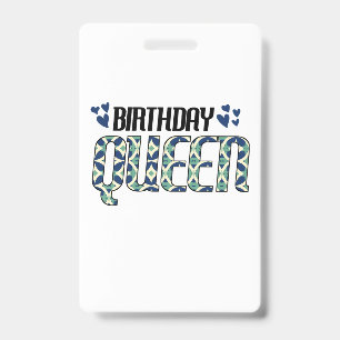Birthday Queen ID Badge
