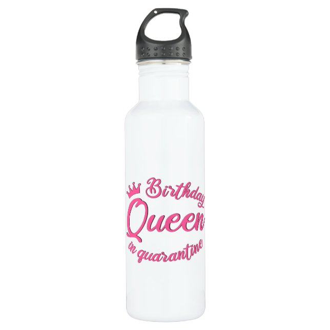 Birthday Queen in Quarantine 710 Ml Water Bottle (Front)