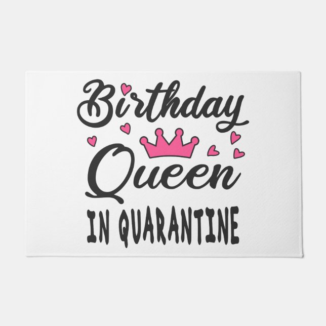 Birthday Queen in Quarantine Doormat (Front)