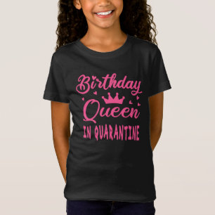 Birthday Queen in Quarantine T-Shirt