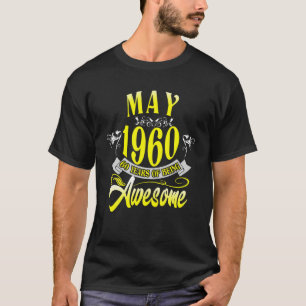 Birthday Queen MAY 1960 60 Years Of Being Awesome T-Shirt