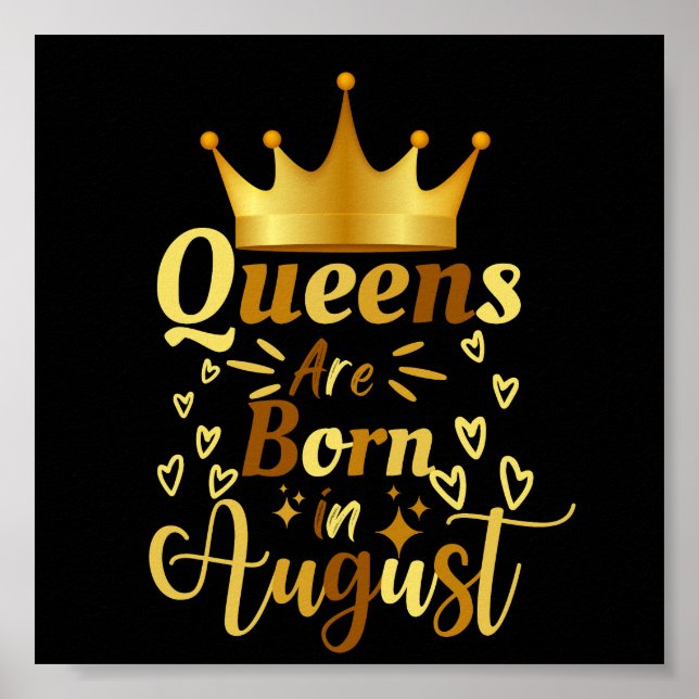Birthday Queens Are Born In August Poster (Front)