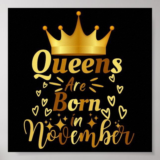 Birthday Queens Are Born In November Poster (Front)