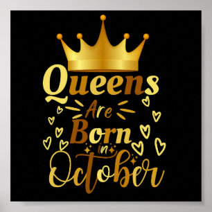 Birthday Queens Are Born In October Poster