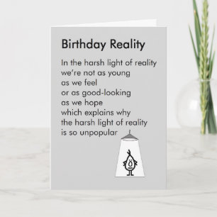 Birthday Reality – a funny birthday poem Card