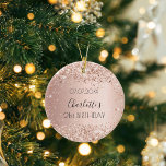 Birthday rose gold blush glitter friends ceramic tree decoration<br><div class="desc">An ornament for a girly and glamourous 21st (or any age)  birthday . A rose gold,  pink gradient background with faux rose gold glitter,  sparkles. On the front: Personalise and add a date,  a name and age.
Back:  Happy birthday and names from friends.</div>