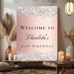 Birthday rose gold blush silver welcome  poster<br><div class="desc">A welcome poster for a girly and glamourous 21st (or any age) birthday party.  A rose gold gradient background decorated with faux silver confetti.   Personalise and add a name and age 21.</div>